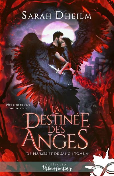 La destinée des anges De plumes et de sang, T4