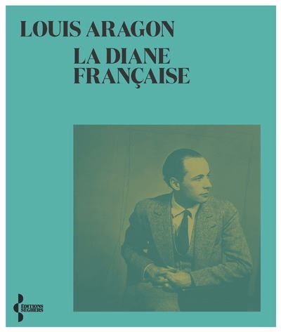 La Diane française - NE 2021 Suivi de En étrange pays dans mon pays lui-même