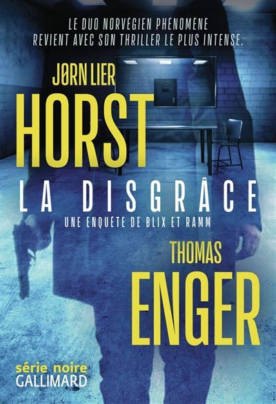 Couverture de La disgrâce. Une enquête de Blix et Ramm par Jorn Lier Horst