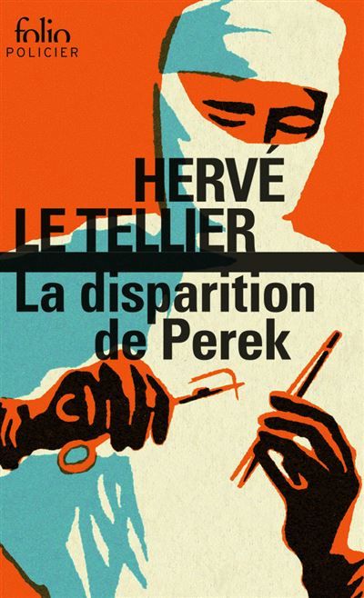 La disparition de Perek Une enquête de Gabriel Lecouvreur, dit le Poulpe