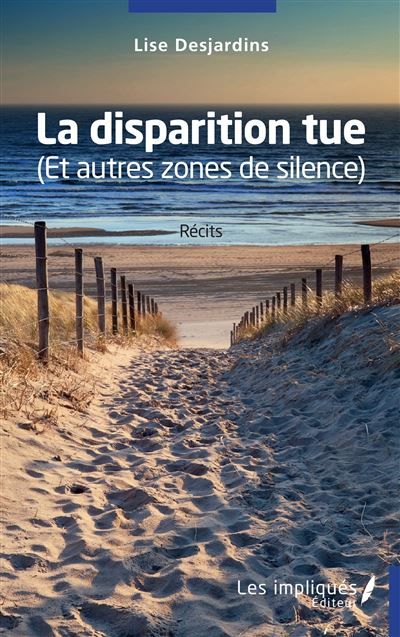 La disparition tue (Et autres zones de silence)