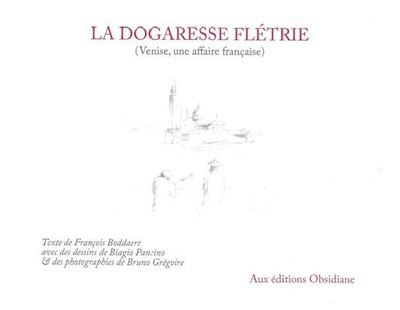 La Dogaresse flétrie Venise, une affaire française