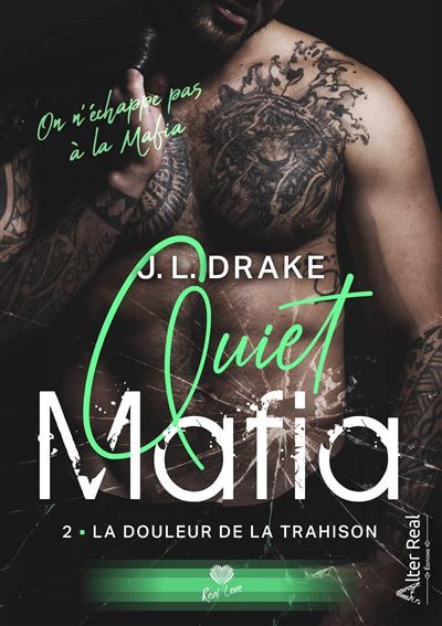 La douleur de la trahison Quiet Mafia - T02
