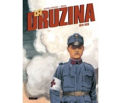 La Druzina - Tome 01 1914 - 1918