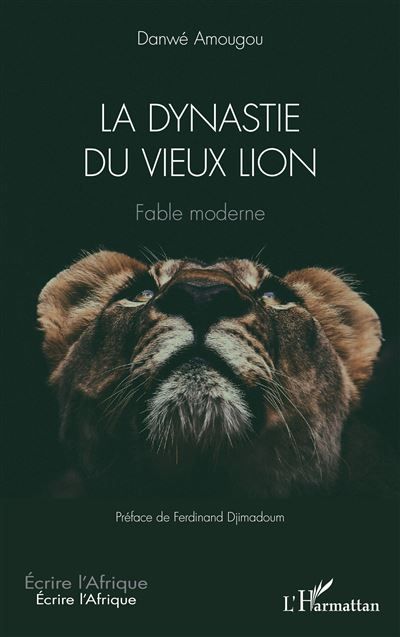 La dynastie du vieux lion Fable moderne