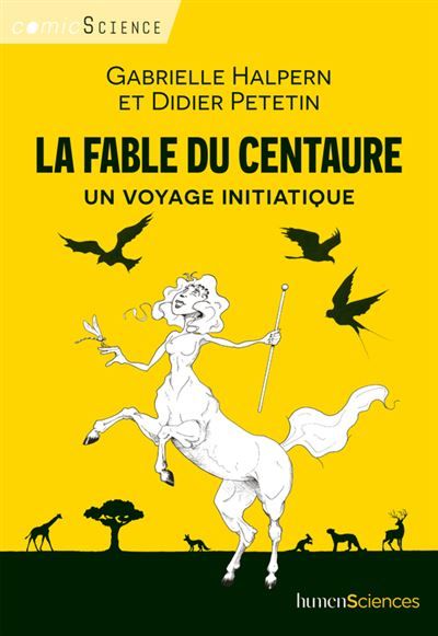 La fable du centaure Un voyage initiatique