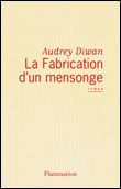 La Fabrication d'un mensonge