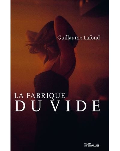 La Fabrique du vide