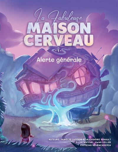 La Fabuleuse Maison Cerveau 1 Alerte générale
