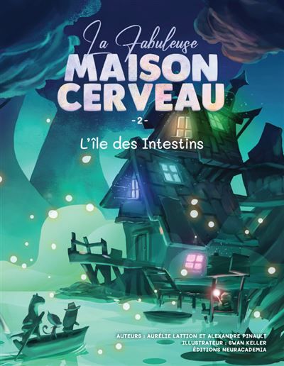 La Fabuleuse Maison Cerveau 2 L'île des Intestins