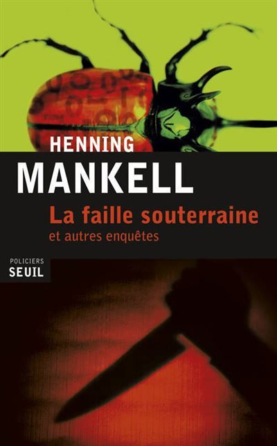 La Faille souterraine Et autres enquêtes