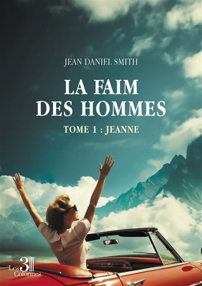 La faim des hommes - Tome 1 : Jeanne