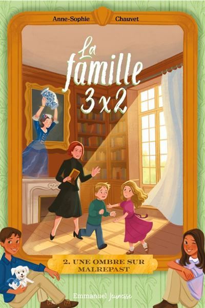 La famille 3x2 2 Une ombre sur Malrepast