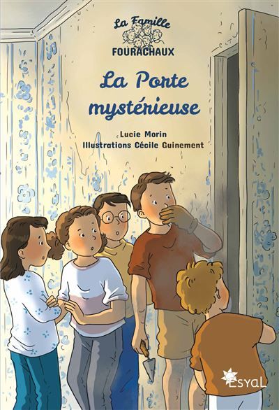 La famille Fourachaux La Porte mystérieuse