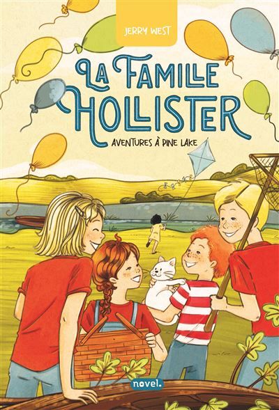 La Famille Hollister : Aventures à Pine Lake - Mireille Pierre
