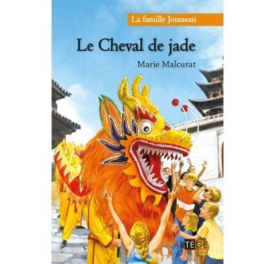 La Famille Jousseau. Le Cheval de Jade