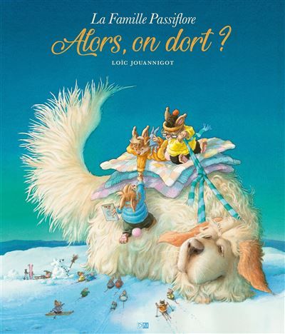 La Famille Passiflore - Alors, On Dort ?