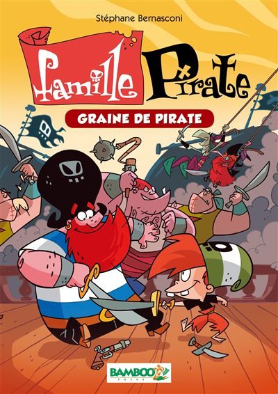 La Famille Pirate - Poche Graine de pirate