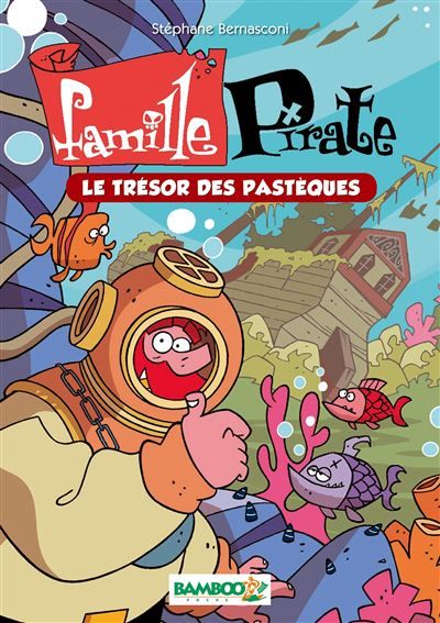 La Famille Pirate - Poche Le trésor des Pastèques