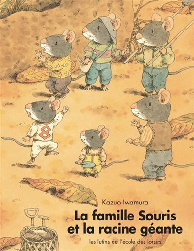 La famille Souris et la racine géante -