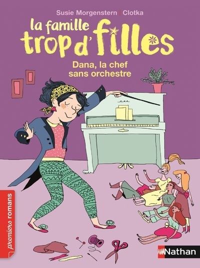 La Famille trop d'filles: Dana, la chef sans orchestre