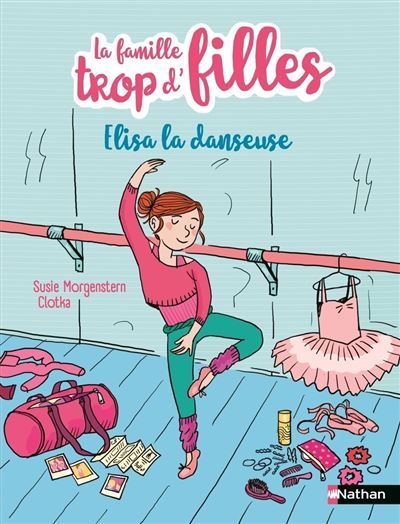 La famille trop d'filles - Elisa la danseuse