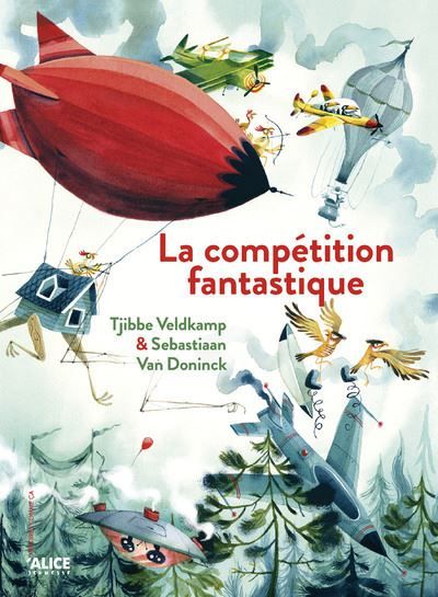 Couverture de La fantastique compétition volante par Tjibbe Veldkamp