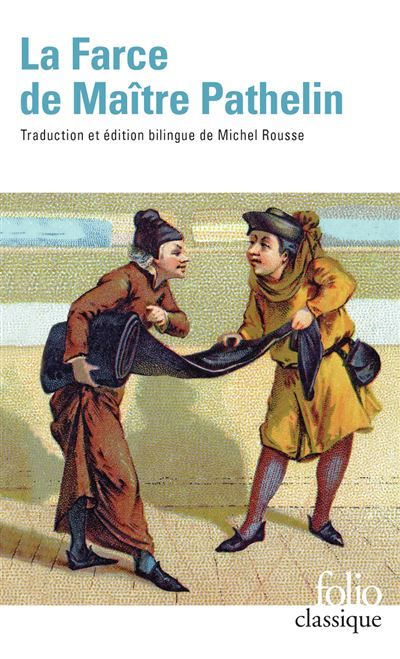 La Farce de Maître Pathelin Edition bilingue