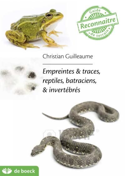 La faune sauvage Guide de terrain
