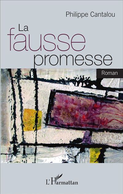 La fausse promesse Roman