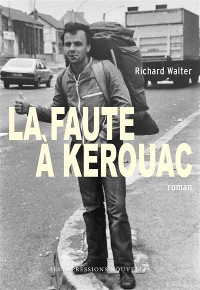 La Faute à Kerouac