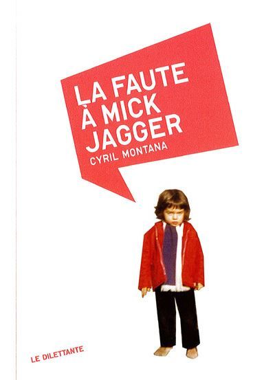 La Faute à Mick Jagger