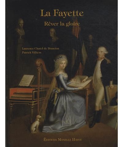 La Fayette, rêver la gloire