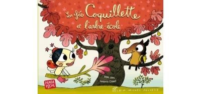 La Fée Coquillette et l'arbre-école (Panda poche)