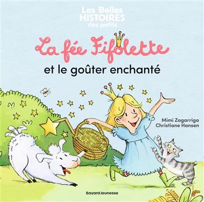 La fée Fifolette et le goûter enchanté - Christiane Hansen