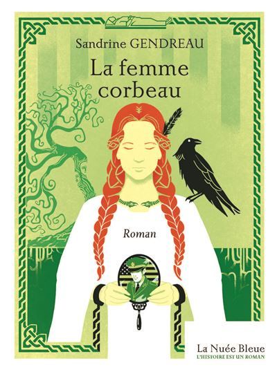 La femme corbeau Collection L'Histoire est un roman - vol. 11