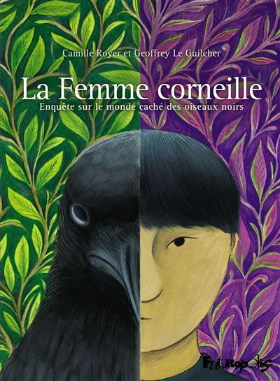 La Femme corneille Enquête sur le monde caché des oiseaux noirs