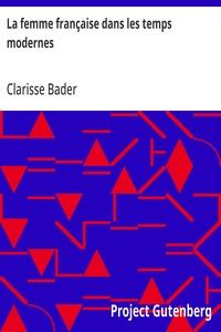 La femme française dans les temps modernes