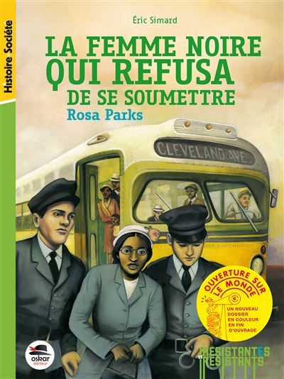 Couverture de La femme noire qui refusa de se soumettre - NE Rosa Parks par Eric Simard