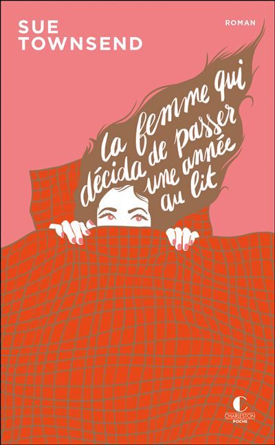 La Femme qui décida de passer une année au lit - édition 10 ans Charleston Anniversaire 10 ans