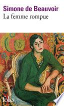 La femme rompue / L'âge de discrétion / Monologue