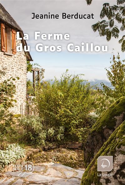 La Ferme du Gros Caillou Edition en gros caractères