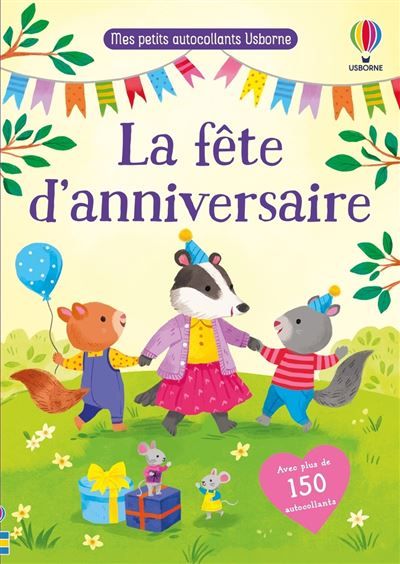La fête d'anniversaire - Mes petits autocollants Usborne - Dès 3 ans