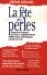 La Fête des perles Quand les Français écrivent à l'administration. 2000lettres authentiques à hurler de rire