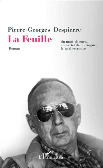 La feuille Du maté de coca, au cartel de la drogue, le nazi retrouvé
