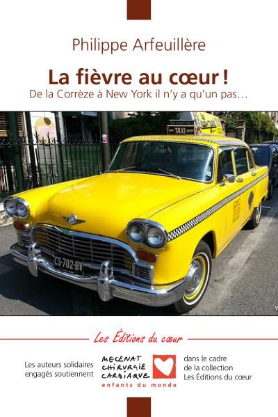 La fièvre au coeur ! De la Corrèze à New York il n'y a qu'un pas