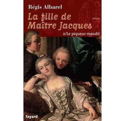 La fille de maitre jacques - tome 2 Le Piqueur maudit