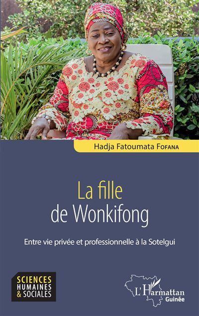 La fille de Wonkifong Entre vie privée et professionnelle à la Sotelgui