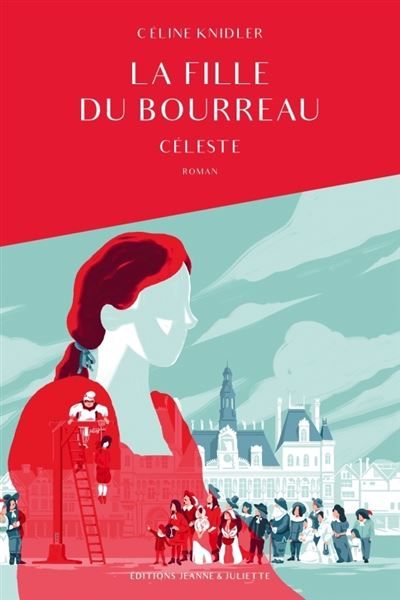 La fille du bourreau Céleste