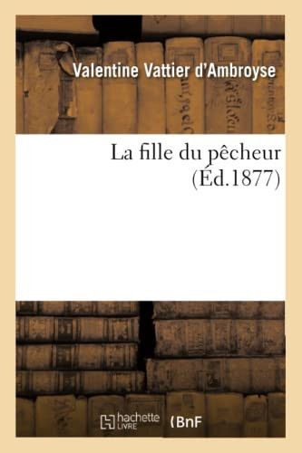 Couverture de La Fille Du Pêcheur par Valentine Vattier D'Ambroyse
